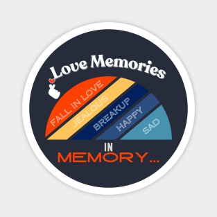 Love Memories in Memory Magnet